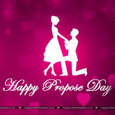 Propose Day – happy valentines day to you